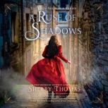 A Ruse of Shadows, Sherry Thomas