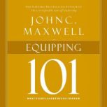 Equipping 101, John C. Maxwell