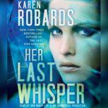 Her Last Whisper, Karen Robards