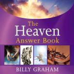 The Heaven Answer Book, Billy Graham