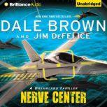 Nerve Center A Dreamland Thriller, Dale Brown