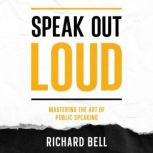 Speak Out Loud, Richard Bell