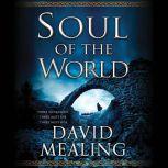 Soul of the World, David Mealing