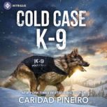 Cold Case K9, Caridad Pineiro