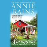 Springtime at Hope Cottage, Annie Rains
