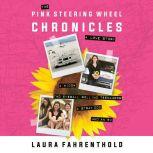 The Pink Steering Wheel Chronicles, Laura Fahrenthold