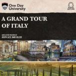 Grand Tour of Italy, A, Joseph Luzzi