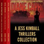 Jess Kimball Thrillers Complete Colle..., Diane Capri