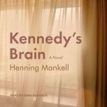 Kennedys Brain, Henning Mankell
