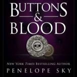 Buttons and Blood, Penelope Sky