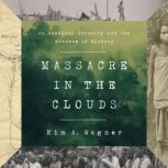 Massacre in the Clouds, Kim A. Wagner