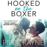 Hooked on the Boxer, Piper Rayne