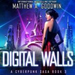 Digital Walls, Matthew A. Goodwin