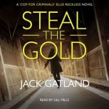 Steal the Gold, Jack Gatland