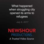 What happened when struggling city op..., PBS NewsHour