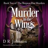 Murder in the Wings, D R Johnson