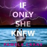 If Only She Knew, Pamela Crane