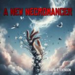 A New Necromancer, Sitaara Stevenson