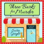Three Barks for Murder, Susie Gayle