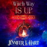 Witch Way is Up, Jennifer L. Hart