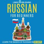 Russian for Beginners Learn the Basi..., Lingo Publishing