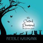 The Cursed Diamond, Pieter E Haumann