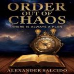 Order Out of Chaos, Alexander Salcido