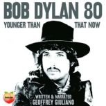 Bob Dylan 80, Geoffrey Giuliano