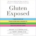 Gluten Exposed, Peter H.R. Green, M.D.