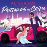 Partners in Crime, Alisha Rai