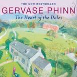 The Heart of the Dales, Gervase Phinn