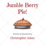 Jumble Berry Pie, Christopher Aslan