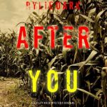 After You A Hailey Rock FBI Suspense..., Rylie Dark