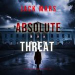 Absolute Threat A Jake Mercer Politi..., Jack Mars