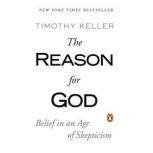The Reason for God Belief in an Age of Skepticism, Timothy Keller