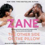 Zane's The Other Side of the Pillow, Zane