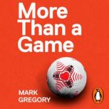 More Than a Game, Mark Gregory