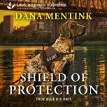Shield of Protection, Dana Mentink