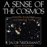 A Sense of the Cosmos, Jacob Needleman