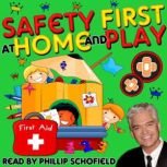 Safety First at Home and Play, Tim Firth
