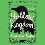 Hollow Kingdom, Kira Jane Buxton