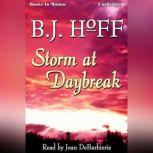 Storm At Daybreak, B.J. Hoff