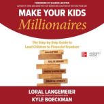 Make Your Kids Millionaires, Kyle Boeckman