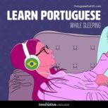 Learn Portuguese While Sleeping, Innovative Language Learning
