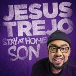 Jesus Trejo Stay At Home Son, Jesus Trejo