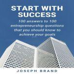 Start With Success, Joseph Brand