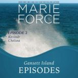 Gansett Island Episode 2 Kevin  Che..., Marie Force