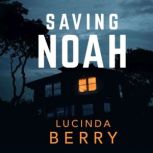 Saving Noah, Dr. Lucinda Berry