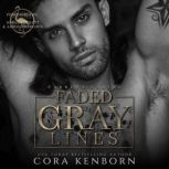 Faded Gray Lines The Carrera Cartel Volume 2, Cora Kenborn