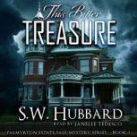 This Bitter Treasure, S. W. Hubbard